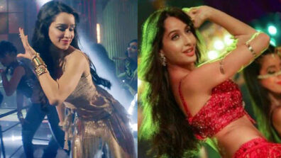 Shraddha Kapoor Vs Nora Fatehi – Who’s the HOTTEST dancer?