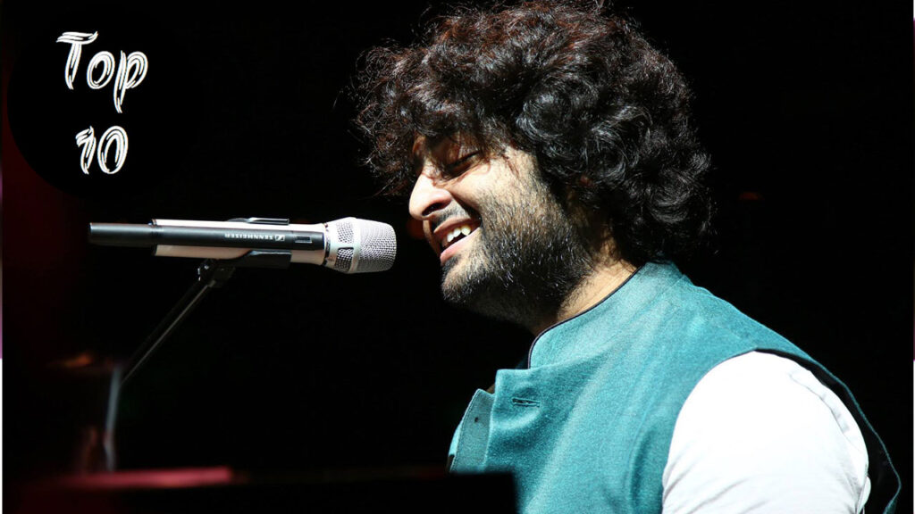 Arijit Singh's Top 10 Biggest Songs EVER