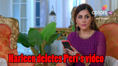 Choti Sarrdaarni Written Episode Update 20th March 2020: Harleen deletes Peri’s video