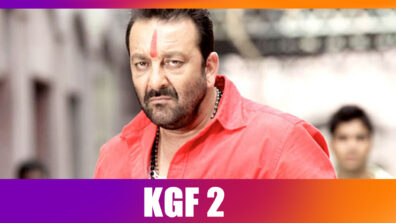 KGF 2 Is Sanjay Dutt’s Do-or-Die Mission