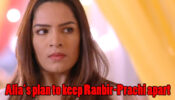 Kumkum Bhagya Written Episode Update 17th March 2020: Alia plans to keep Prachi and Ranbir apart