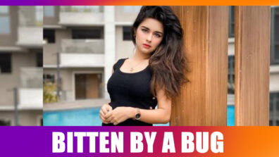 Ouch!! Avneet Kaur is bitten by a bug