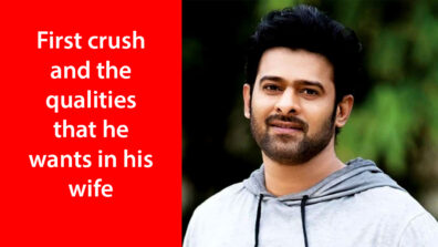 REVEALED! Prabhas’ first crush and the qualities that he wants in his wife