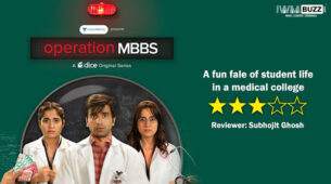 Review of Dice Media’s Operation MBBS: An interesting outlook about life in a medical college