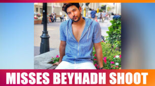 Shivin Narang MISSES his shoot for Beyhadh