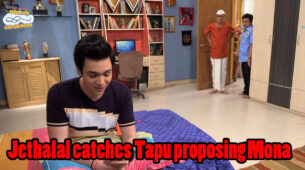 Taarak Mehta Ka Ooltah Chashmah Written Episode Update 16th March 2020: Jethalal Catches Tapu Proposing To Mona