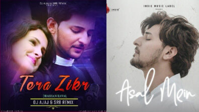 Tera Zikr Vs Asal Mein: You Favourite Darshan Raval’s Song?