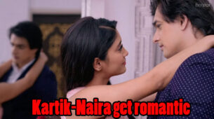 Yeh Rishta Kya Kehlata Hai Written Episode Update 25th March 2020: Kartik & Naira get romantic