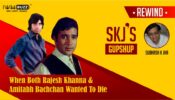 When Both Rajesh Khanna & Amitabh Bachchan Wanted To Die