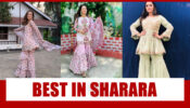Drashti Dhami or Sanaya Irani or Divyanka Tripathi:  The Best In Delightful Shararas