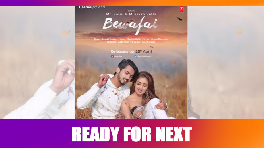 Faisu’s NEXT, Bewafai will deeply touch your heart