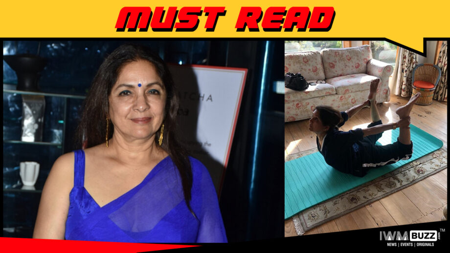 Just keep reminding yourself that this too shall pass: Neena Gupta