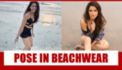 Niti Taylor or Jasmin Bhasin: Cutest Pose in Beach Wear