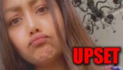 OMG! Neha Kakkar is UPSET, find why