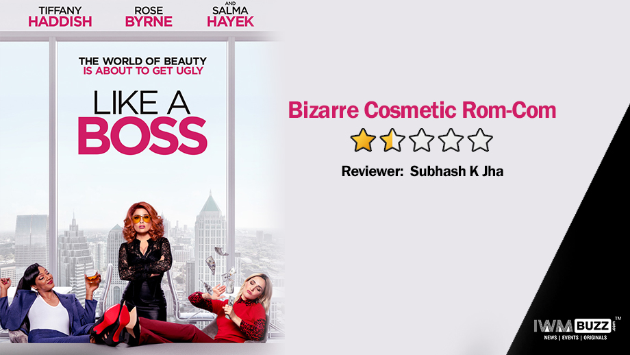 Review of Amazon Prime's Like A Boss:  Bizarre Cosmetic Rom-Com
