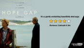Review of  Hope Gap: It’s a gently undulating beautifully shot saga