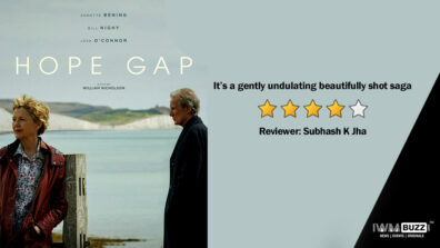 Review of  Hope Gap: It’s a gently undulating beautifully shot saga