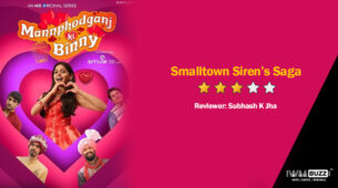 Review of MX Player’s Mannphodganj Ki Binny: Smalltown Siren’s Saga