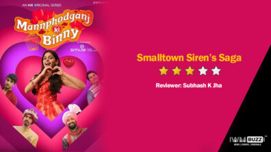 Review of MX Player’s Mannphodganj Ki Binny: Smalltown Siren’s Saga