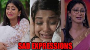 Shivangi Joshi’s Naira Vs Jennifer Winget’s Maya Vs Sriti Jha’s Pragya: Best expressions of sadness?