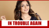 The Never-Ending Troubles Of  Kanika Kapoor