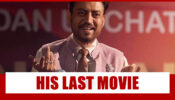 We Tell You Which Will Be Irrfan Khan’s Last Movie Release: Read For Details
