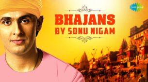 Best Of Sonu Nigam’s Bhakti Songs