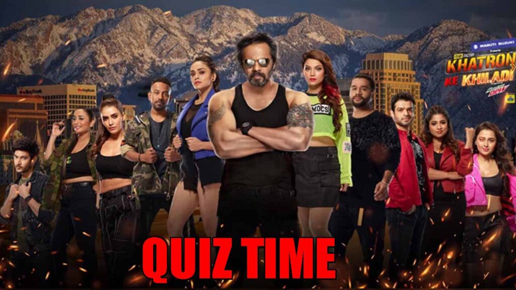 Big fan of Khatron Ke Khiladi? Take a quiz