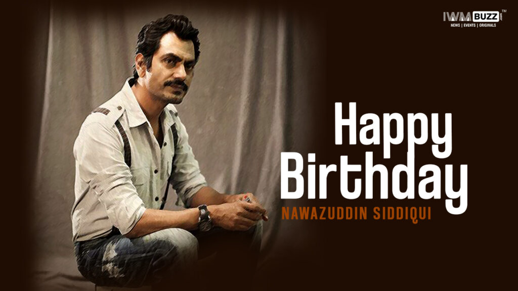 Dear Nawazuddin, Happy Birthday: Time To Return Home; Time To Be Who You Were