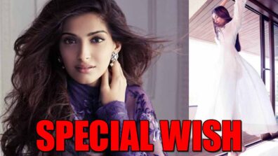 Diva Sonam Kapoor has a ‘special wish’ FIND HERE