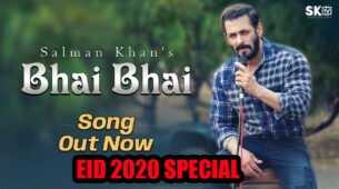 EID 2020: Salman Khan’s ‘Bhai Bhai’ song is the perfect ‘Eidi’ for fans