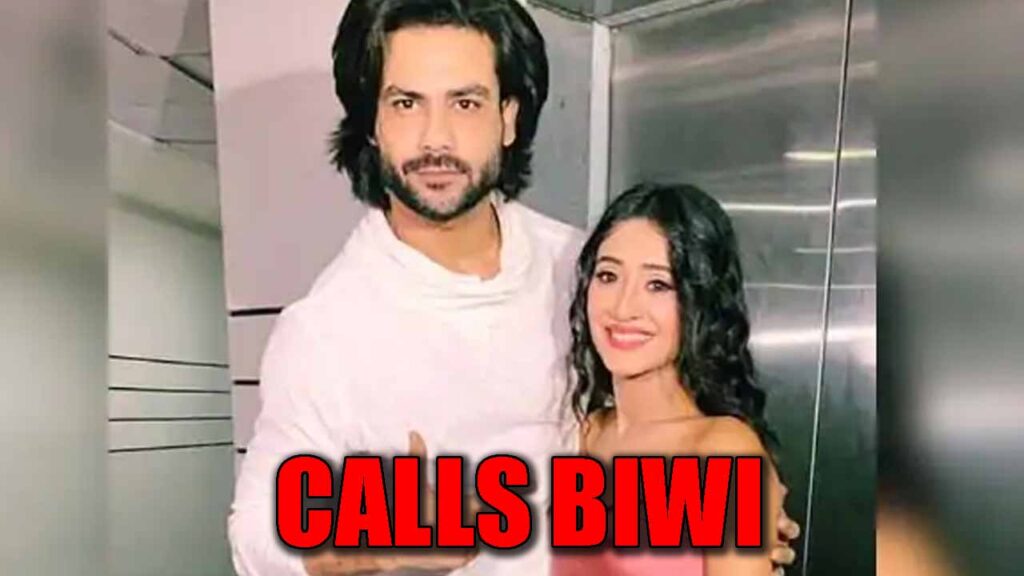 Find out why Vishal Aditya Singh calls Shivangi Joshi 'Biwi'