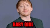 Harry Potter’s ‘Ron Weasley’ aka Rupert Grint welcomes a baby girl
