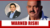 I warned him, told him not to attend wedding in Delhi in February: Says a Shattered Rakesh Roshan