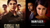 Jennifer Winget’s Code M VS Hina Khan’s Damaged 2: Which Is Your Favourite Quarantine Web Series?