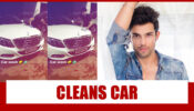 Kasautii Zindagii Kay fame Parth Samthaan CLEANS his car in style!!