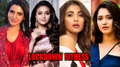 LEARN From Keerthy Suresh, Pooja Hegde, Tamannaah Bhatia, Samantha Akkineni: How To Stay Fit In LOCKDOWN?