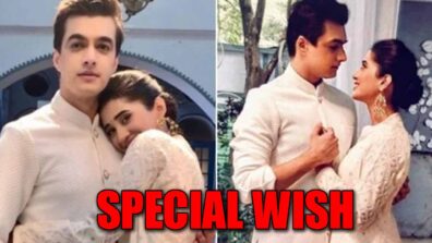 Mohsin Khan’s special wish for Yeh Rishta Kya Kehlata Hai co-star Shivangi Joshi