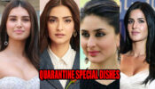QUARANTINE SPECIAL DISHES: Take Tips From Tara Sutaria, Sonam Kapoor, Kareena Kapoor, and Katrina Kaif