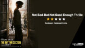 Review of The Rhythm Section: Not-Bad-But-Not-Good-Enough Thriller