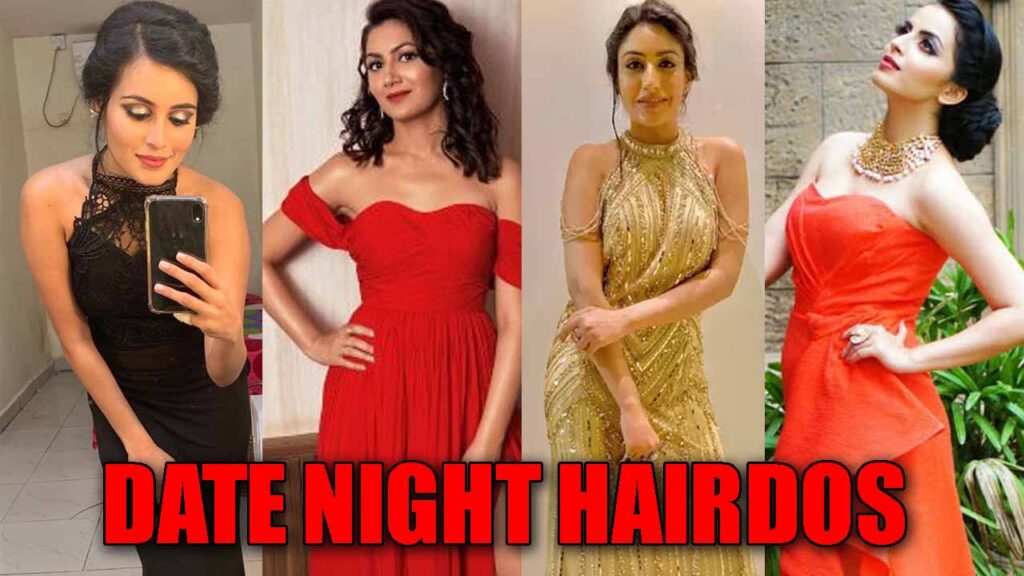 Rhea Sharma, Sriti Jha, Surbhi Chandna, Shrenu Parikh: Beautiful Date Night Hairdos 4