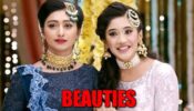 Shivangi Joshi and Mohena Kumari: Stunning beauties of Yeh Rishta Kya Kehlata Hai