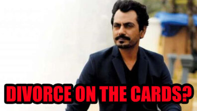 SHOCKING: Nawazuddin Siddiqui’s wife sends him a legal notice, demands ‘divorce’