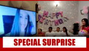 Who made Shivangi Joshi’s birthday super special? Read to find out