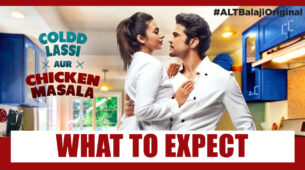 Coldd Lassi aur Chicken Masala Season 2 – What To Expect?
