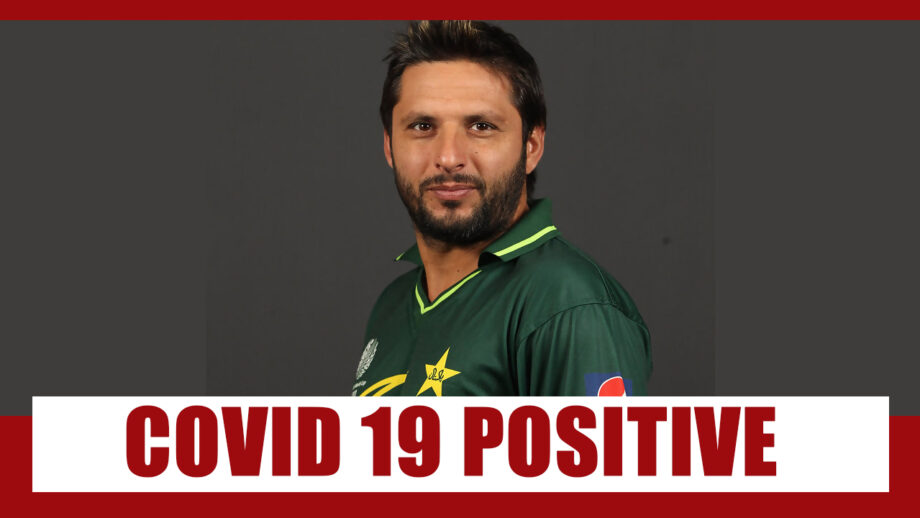 Covid-19: Former Pakistani Captain Shahid Afridi tests positive