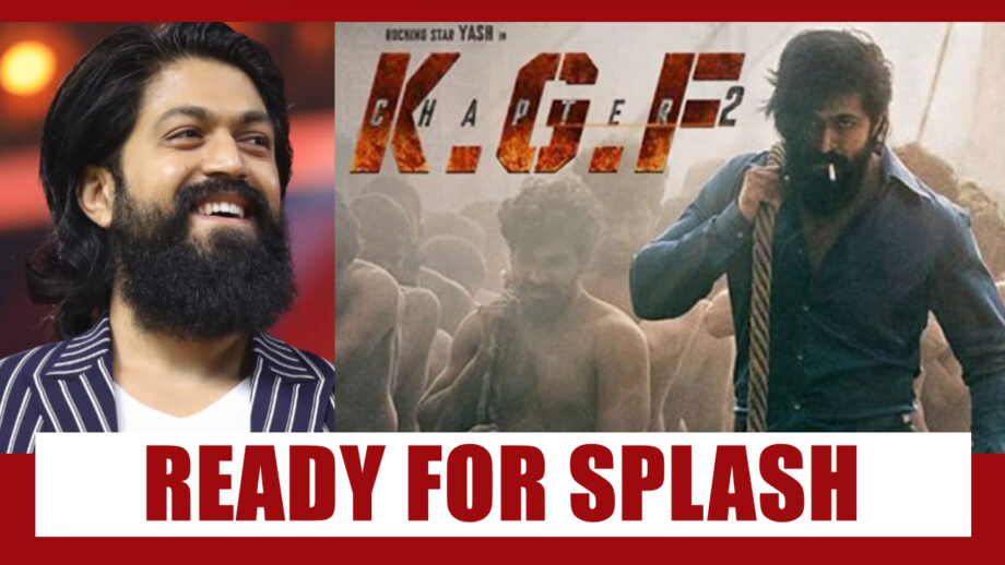 Good News: Yash and His KGF 2 Set For A Big Splash