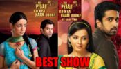 Iss Pyaar Ko Kya Naam Doon? VS Iss Pyaar Ko Kya Naam Doon?…Ek Baar Phir: Which Is Best?