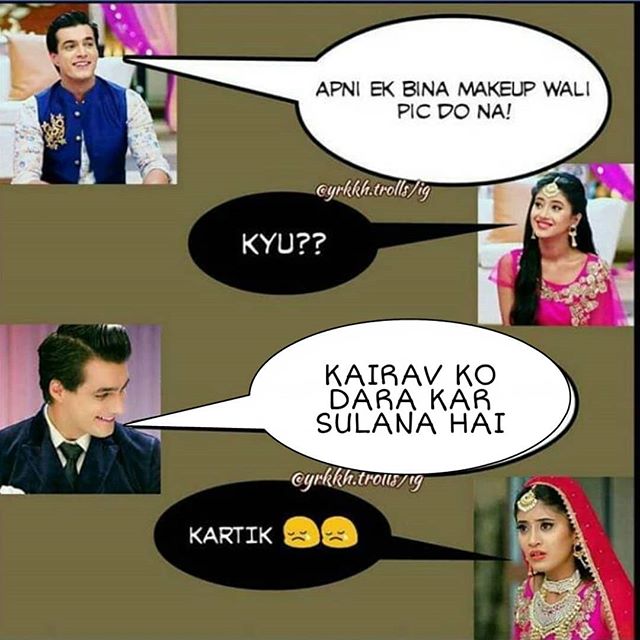 Kartik And Naira’s Funny Memes From Yeh Rishta Kya Kehlata Hai Are Breaking The Internet - 5