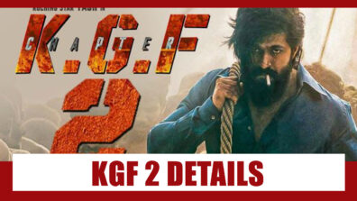 KGF 2 Details Revealed
